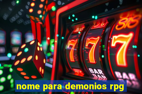 nome para demonios rpg